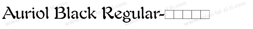 Auriol Black Regular字体转换